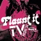 Flaunt It (feat. Seany B) - TV Rock lyrics