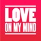 Love On My Mind - Kevin McKay & CASSIMM lyrics
