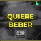 Quiere Beber - Cesar Deejay lyrics