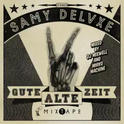 Gute alte Zeit - Samy Deluxe