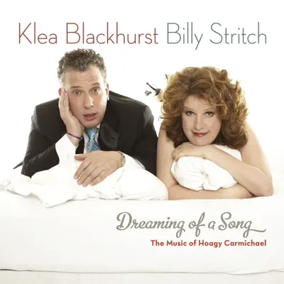 Dreaming of a Song - The Music of Hoagy Carmichael - Billy Stritch