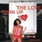 Turn Up the Love - AlunaGeorge lyrics