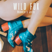 Wanker's Juice - EP - Wild Fox