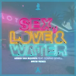 Sex, Love & Water (feat. Conrad Sewell) [Drym Remix] - Single by Armin van Buuren album reviews, ratings, credits