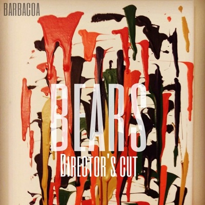 Bears: Director's Cut - Barbacoa