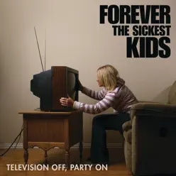 Television Off, Party On - EP - Forever The Sickest Kids