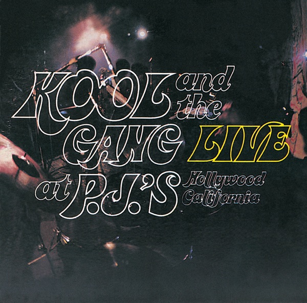 Live at P.J.'s - Kool & The Gang