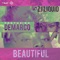 Beautiful (feat. Demarco) - ZJ Liquid lyrics