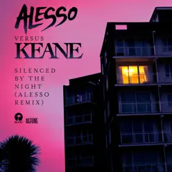 Silenced By the Night (Alesso vs. Keane) [Alesso Remix] - Single - Alesso