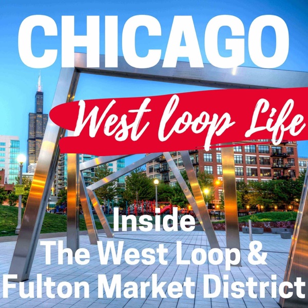 West Loop Life Chicago cover