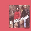 El Nos Ama - Single