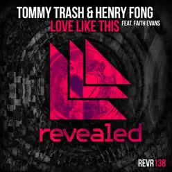Love Like This (Radio Edit) [feat. Faith Evans] - Single - Tommy Trash