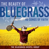The Beauty of Bluegrass: 40 Songs of Faith artwork