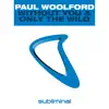 Without You & Only the Wild - Single album lyrics, reviews, download