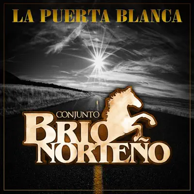 La Puerta Blanca - Single - Conjunto Brío Norteño