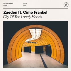 Zaeden & Nina & Malika - City of the Lonely Hearts (feat. Cimo Fränkel)