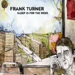 Sleep Is for the Week - Frank Turner