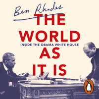 Ben Rhodes - The World As It Is artwork