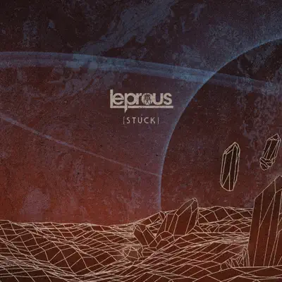 Stuck (Radio Edit) - Single - Leprous