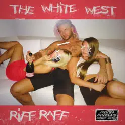 The White West - RiFF RAFF The White West - RiFF RAFF