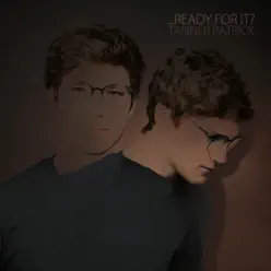 ...Ready for It? - Single - Tanner Patrick ...Ready for It? - Single - Tanner Patrick
