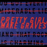 Pretty Girls Make Graves - Head South