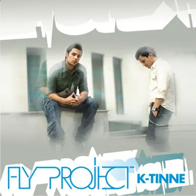 K-Tinne - Fly Project K-Tinne - Fly Project