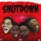 Shutdown (feat. Mykhel, Xhizzi, Kheelz & Nastee) - N.W.D lyrics