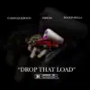 Drop That Load (feat. Fmb Dz & Rockin Rolla) - Single album lyrics, reviews, download