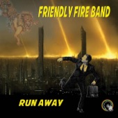 Friendly Fire Band - Run Away Dub