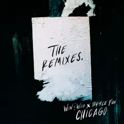 Chicago (Tropix Remix) Song Lyrics