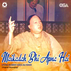 Maikadah Bhi Apna Hai - Single - Nusrat Fateh Ali Khan Maikadah Bhi Apna Hai - Single - Nusrat Fateh Ali Khan