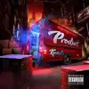 Product of the Streets album lyrics, reviews, download