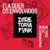 Stream & download Ela Quer Os Envolvidos - Single