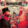 The Masquerade (Mixed by Claptone) - Claptone