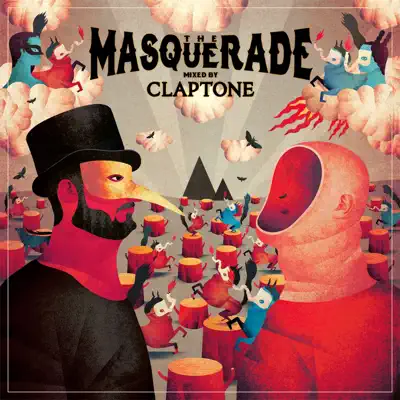 The Masquerade (Mixed by Claptone) - Claptone The Masquerade (Mixed by Claptone) - Claptone