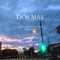 Dos Mas (feat. Astreaux Guillotine) - Tvwk.Sicc lyrics