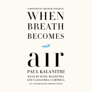 When Breath Becomes Air (Unabridged)
