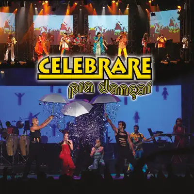 Pra dançar Ao Vivo - Celebrare Pra dançar Ao Vivo - Celebrare