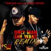 Only Man She Want (feat. Busta Rhymes) [Remix] - Single