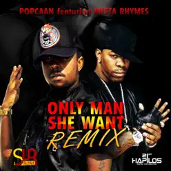 Only Man She Want (feat. Busta Rhymes) [Remix] - Single - Popcaan