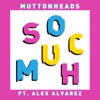 So Much (feat. Alex Alvarez) - EP