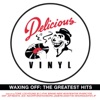Waxing Off: Delicious Vinyl's Greatest Hits, 2001