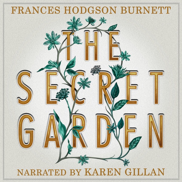 The Secret Garden by Frances Hodgson Burnett on iTunes