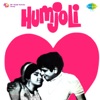 Humjoli (Original Motion Picture Soundtrack)