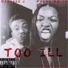 Too Ill (feat. Frank Smith) - Single album lyrics, reviews, download