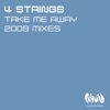 Take Me Away (2009 Mixes) - EP, 2009