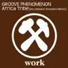 Stream & download Africa Tribe (incl Absolut Groovers Remix) - Single