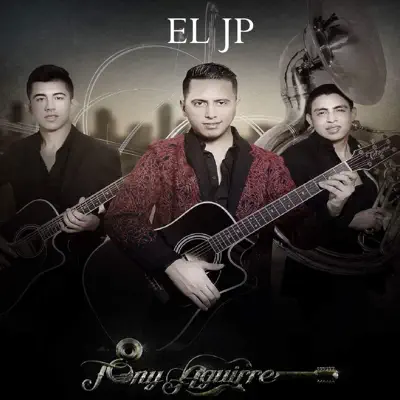 El Jp - Single - Tony Aguirre