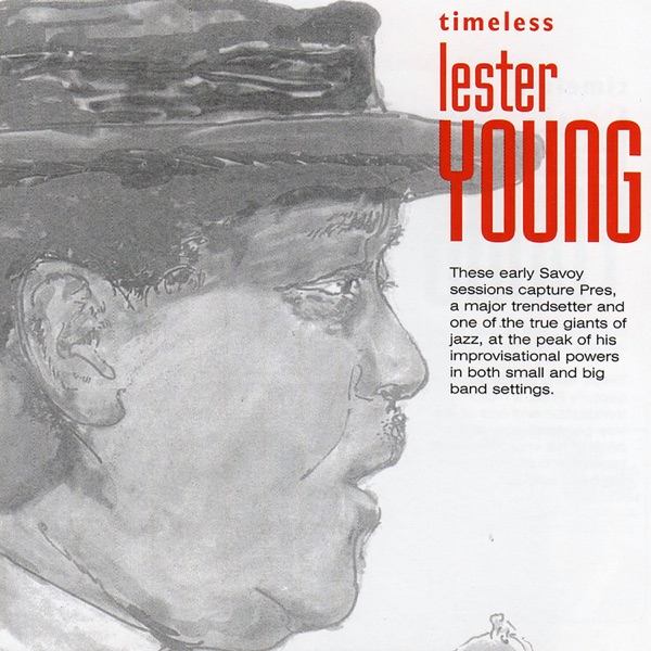 Timeless: Lester Young - Lester Young